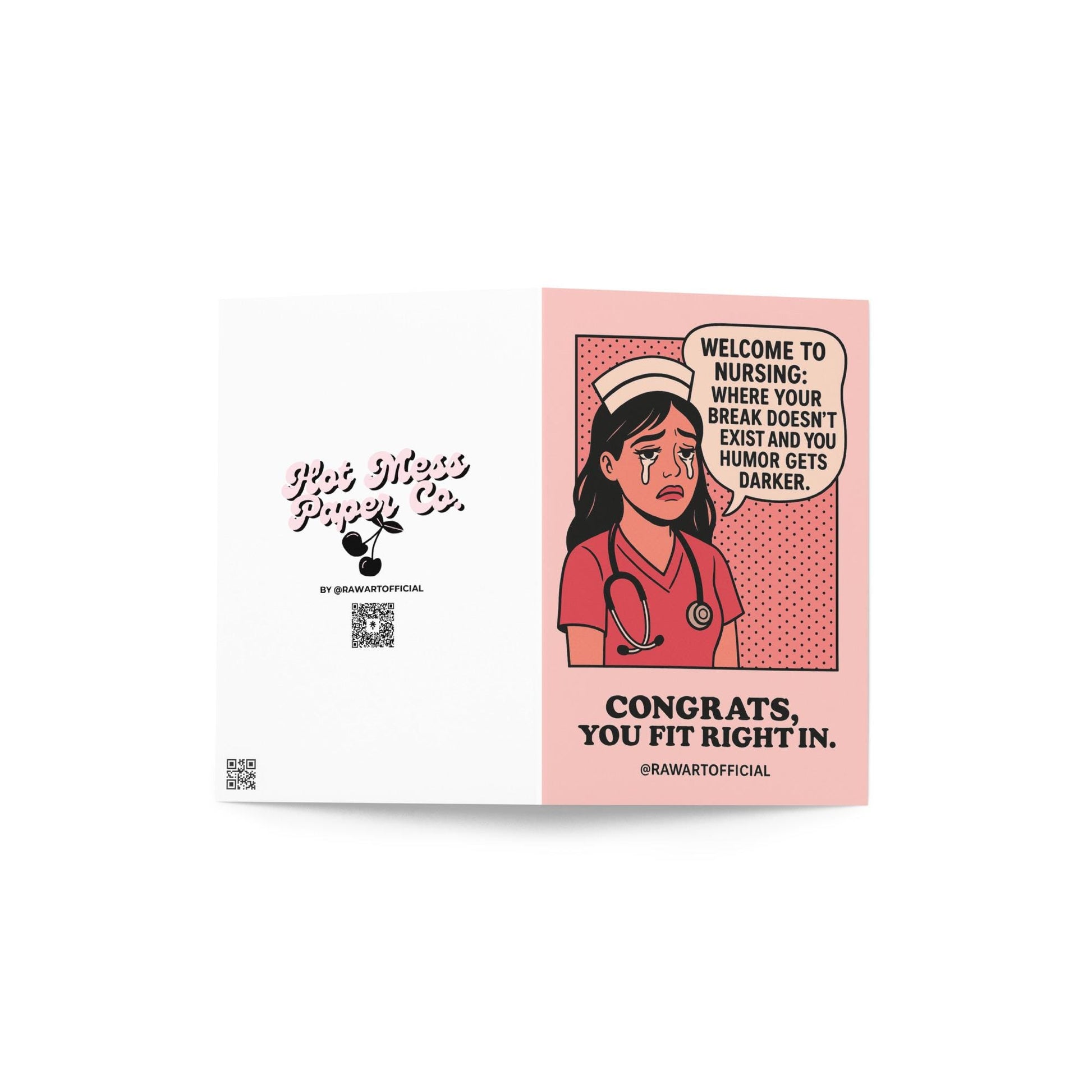 Funny nurse graduation card with crying nurse and text welcome to nursing where your break doesn’t exist and your humor gets darker congrats you fit right in