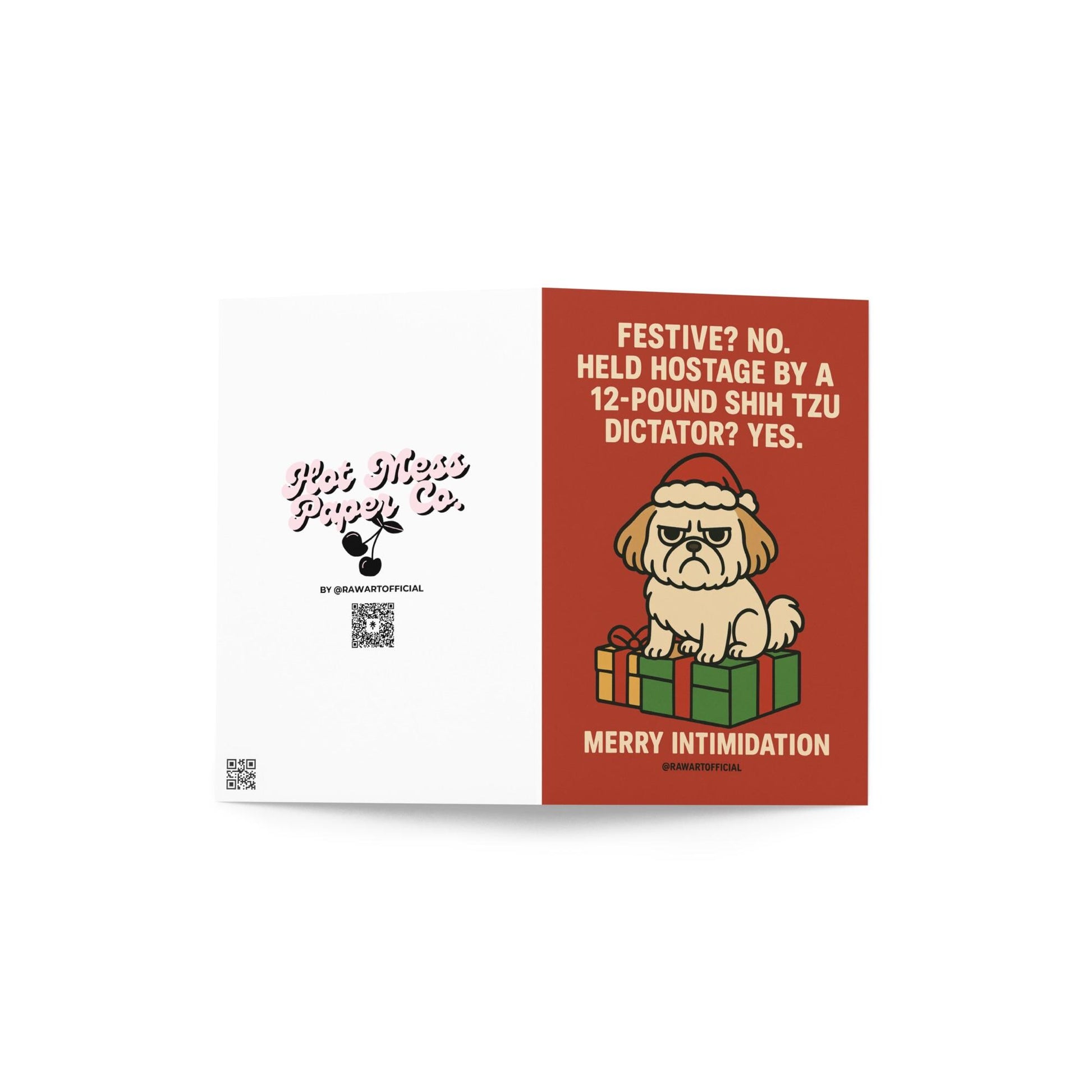 Funny Shih Tzu Christmas card with grumpy dog in Santa hat sitting on presents and text “Held Hostage by a 12 Pound Shih Tzu Dictator Merry Intimidation.”