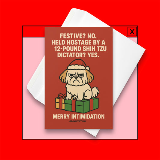 Cartoon grumpy Shih Tzu in a Santa hat sitting on a gift with text “Merry Intimidation.”