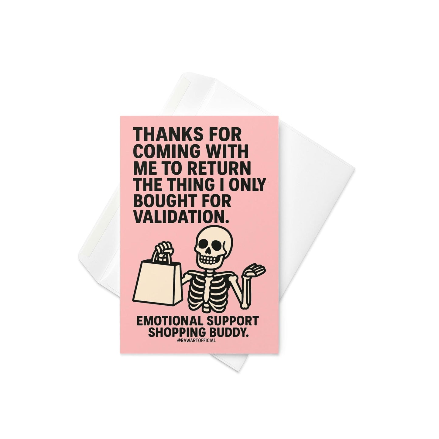 Pink card with smiling skeleton holding a shopping bag and text thanking someone for being the emotional support shopping buddy.