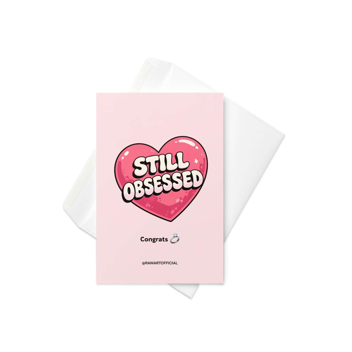 Funny wedding congratulations and anniversary card with pink heart and text still obsessed modern love humor design