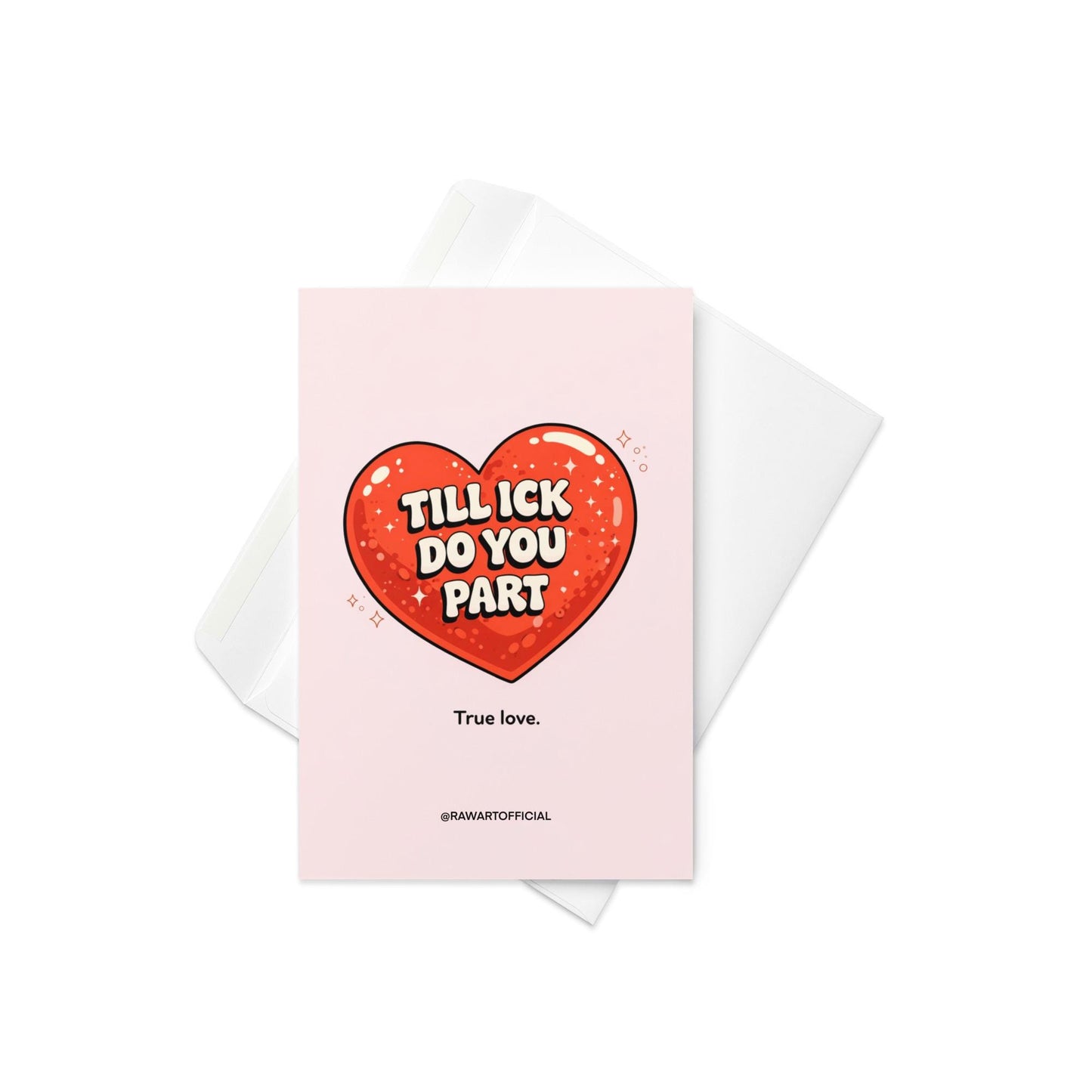 Funny wedding valentine and anniversary card with red heart and text till ick do you part true love modern relationship humor design