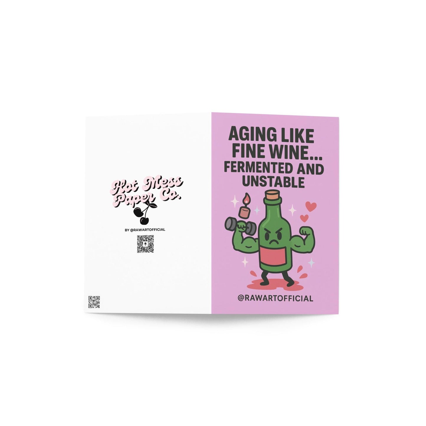Funny wine birthday card with a muscular angry wine bottle and text “Aging like fine wine… fermented and unstable.”