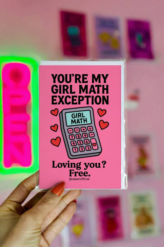 Funny greeting card reading “You’re My Girl Math Exception” with a cartoon calculator labeled “Girl Math” on a pink background.