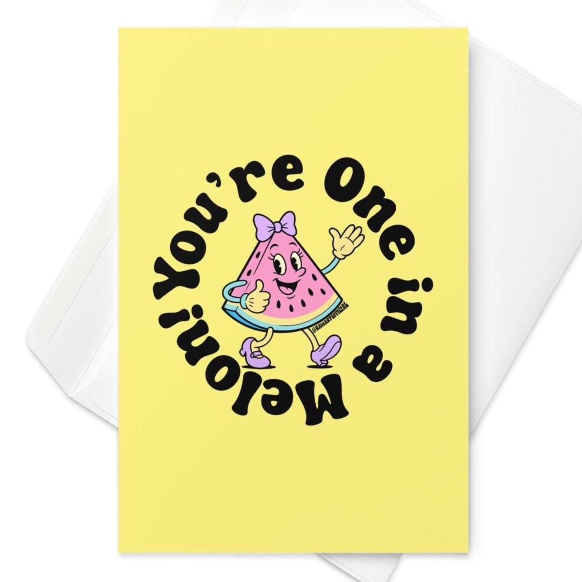 You&#39;re One in a Melon Blank Greeting Card
