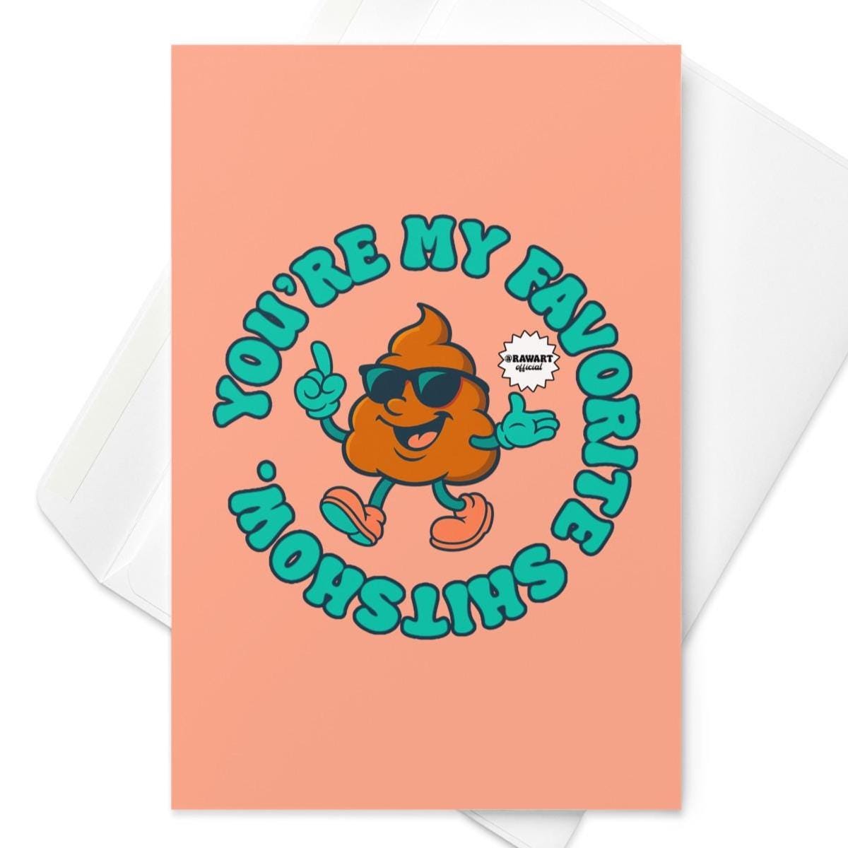 You’re My Favorite Shitshow Card – Sassy, Funny & Bold, Perfect for Besties, Quirky Birthday or Just Because