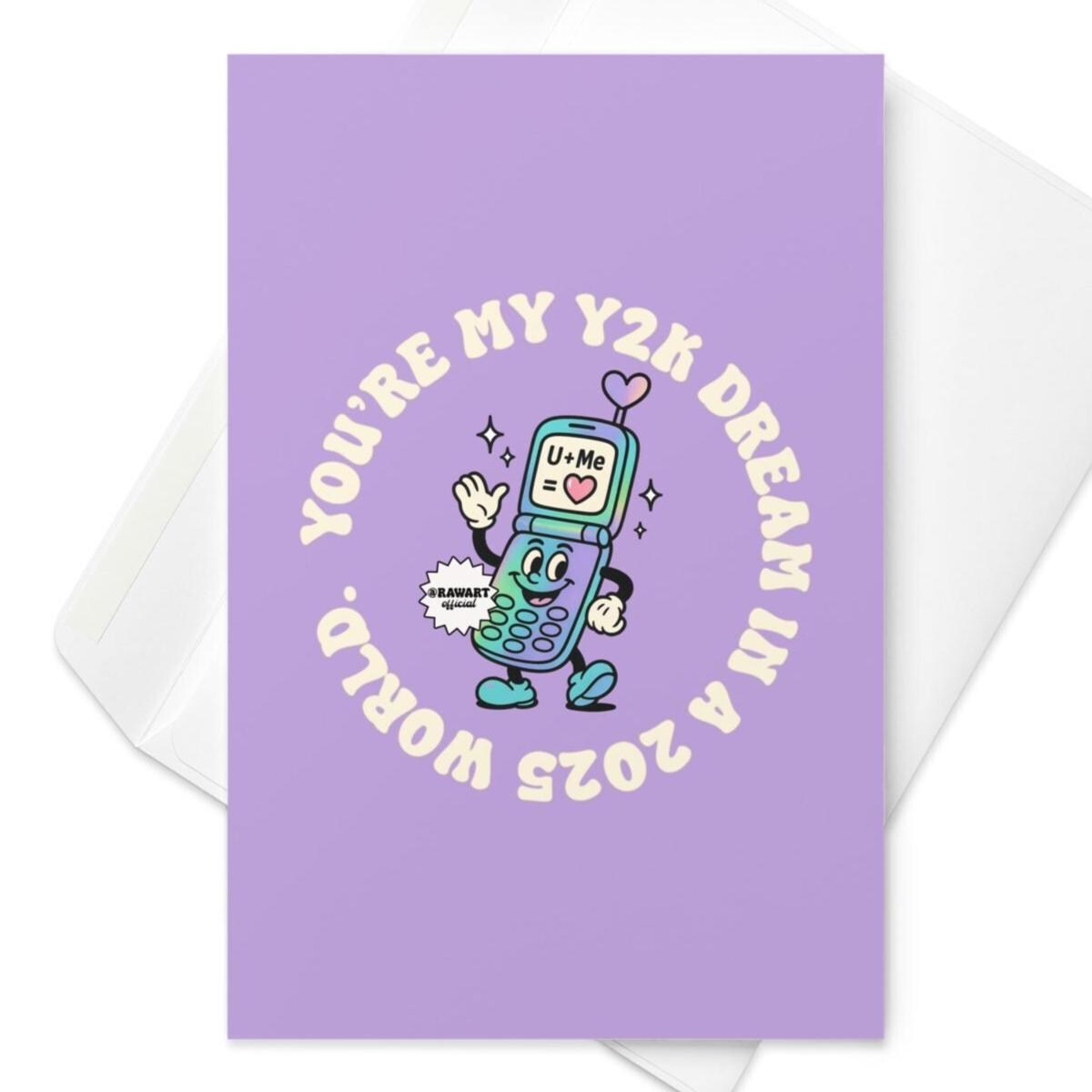 You’re My Y2K Dream Greeting Card - Retro Flip Phone, Nostalgia Birthday Card, Early 2000s Vibes, Cute Cartoon Card, Y2K Aesthetic