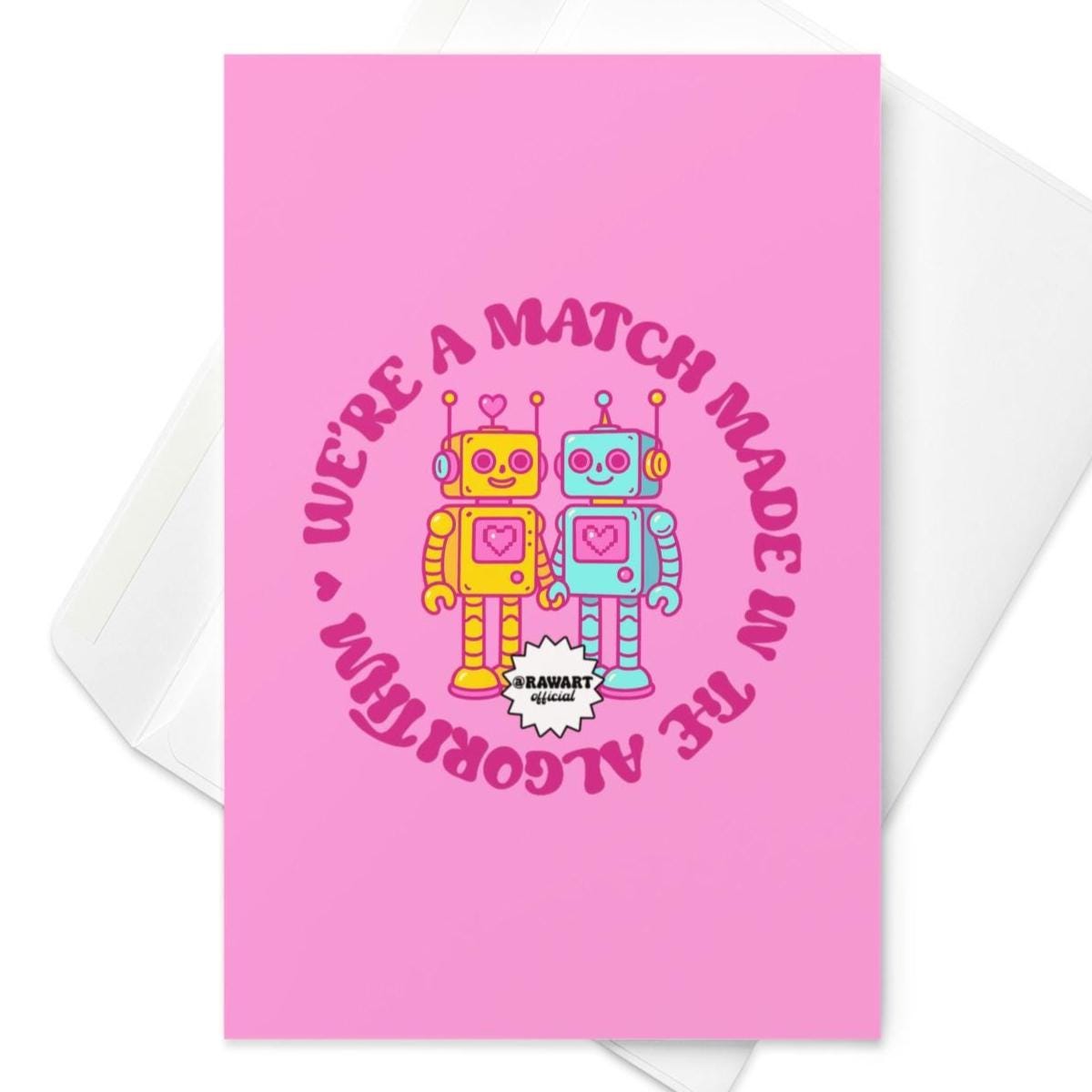 Match Made in the Algorithm Greeting Card – Cute Robot Love, Digital Romance, Funny Tech Valentine, Pink Retro Design