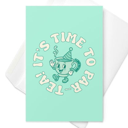Mint green birthday card with retro teacup wearing party hat and circular text reading “It’s Time to Par-Tea.”