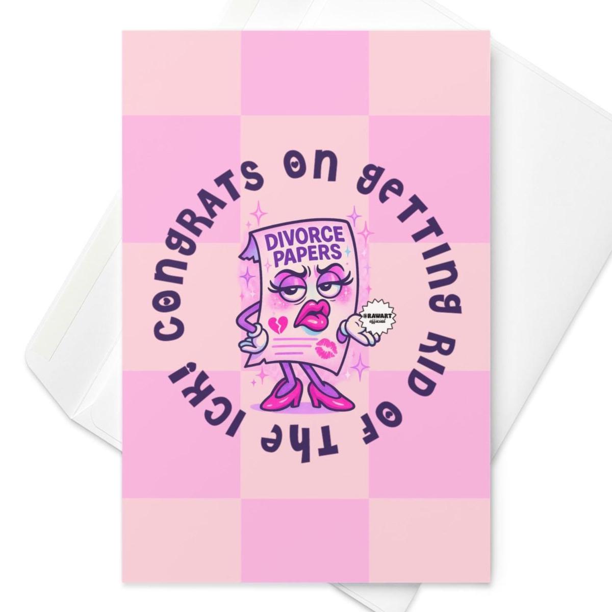 Greeting card with a pink checkered background featuring a sassy cartoon divorce paper with lipstick, lashes, and heels. Surrounded by bold text that reads: “Congrats on getting rid of the ick!” Fun, celebratory breakup theme.