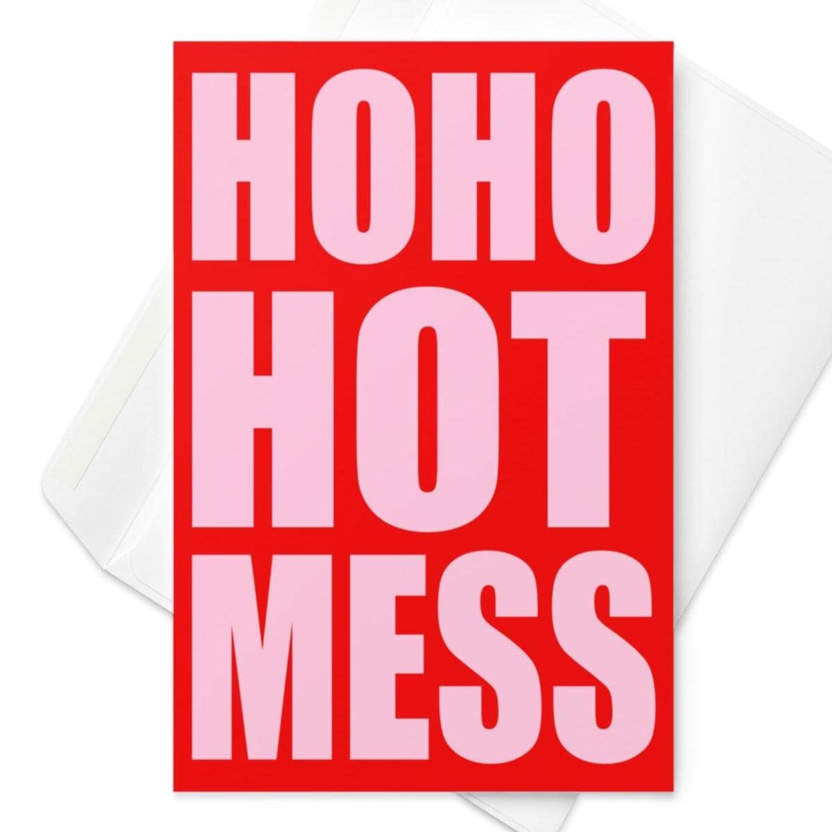 Bright red and pink Christmas card with bold block text reading “Ho Ho Hot Mess” on a glitter background.