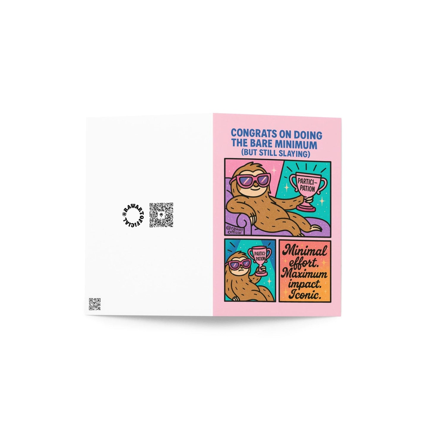 Funny sloth greeting card with text “Congrats on Doing the Bare Minimum (But Still Slaying)” featuring a sloth in sunglasses holding a participation trophy.