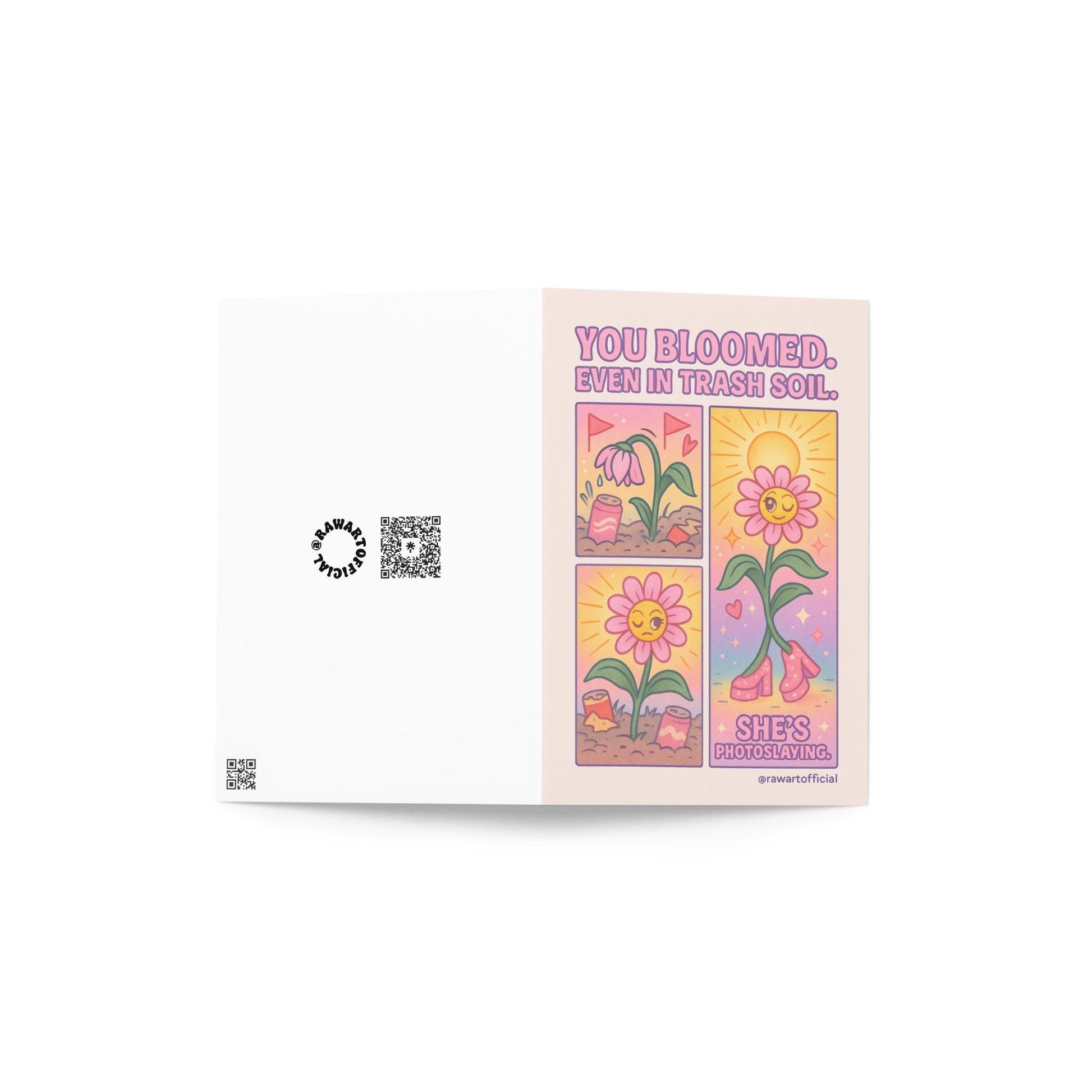 Pastel comic-style greeting card with a smiling pink flower blooming from trash soil, wearing heels, and radiating sunshine.