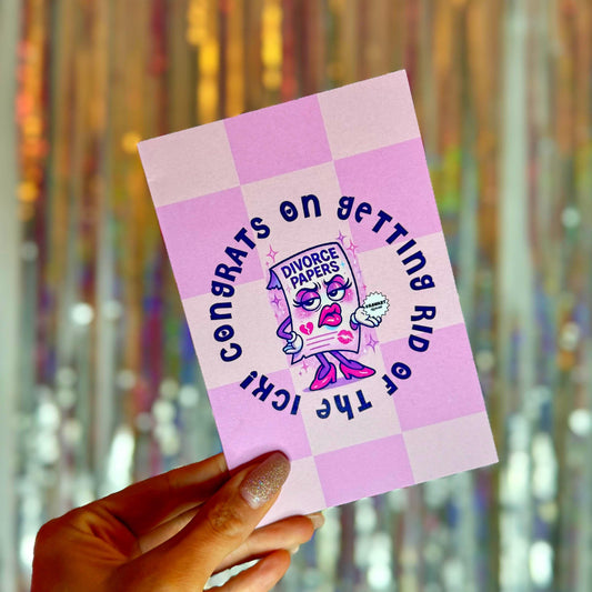 Greeting card with a pink checkered background featuring a sassy cartoon divorce paper with lipstick, lashes, and heels. Surrounded by bold text that reads: “Congrats on getting rid of the ick!” Fun, celebratory breakup theme.