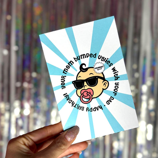 Bumped Uglies Birthday Card: Sassy Sunglasses Baby