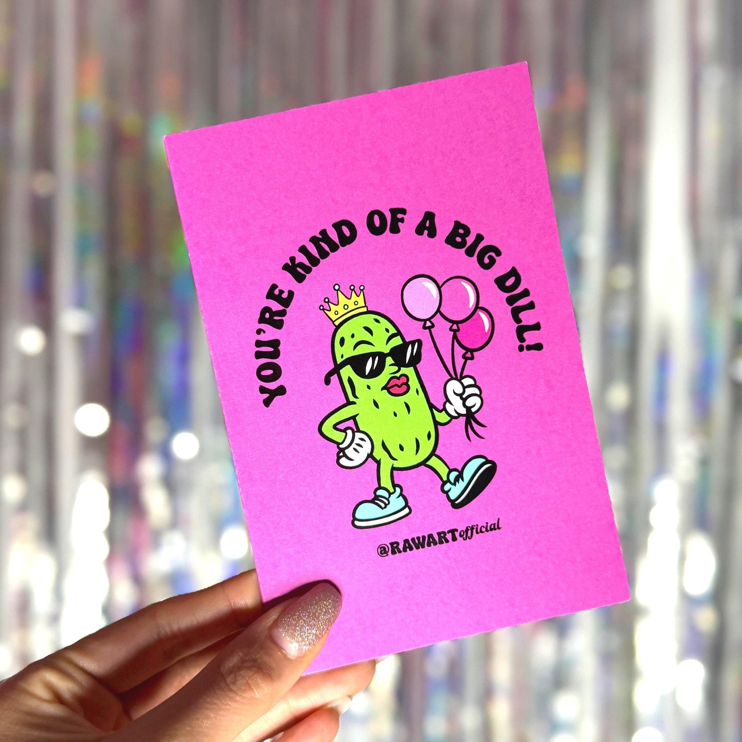 Funny Pickle Birthday Card: You're Kind of a Big Dill