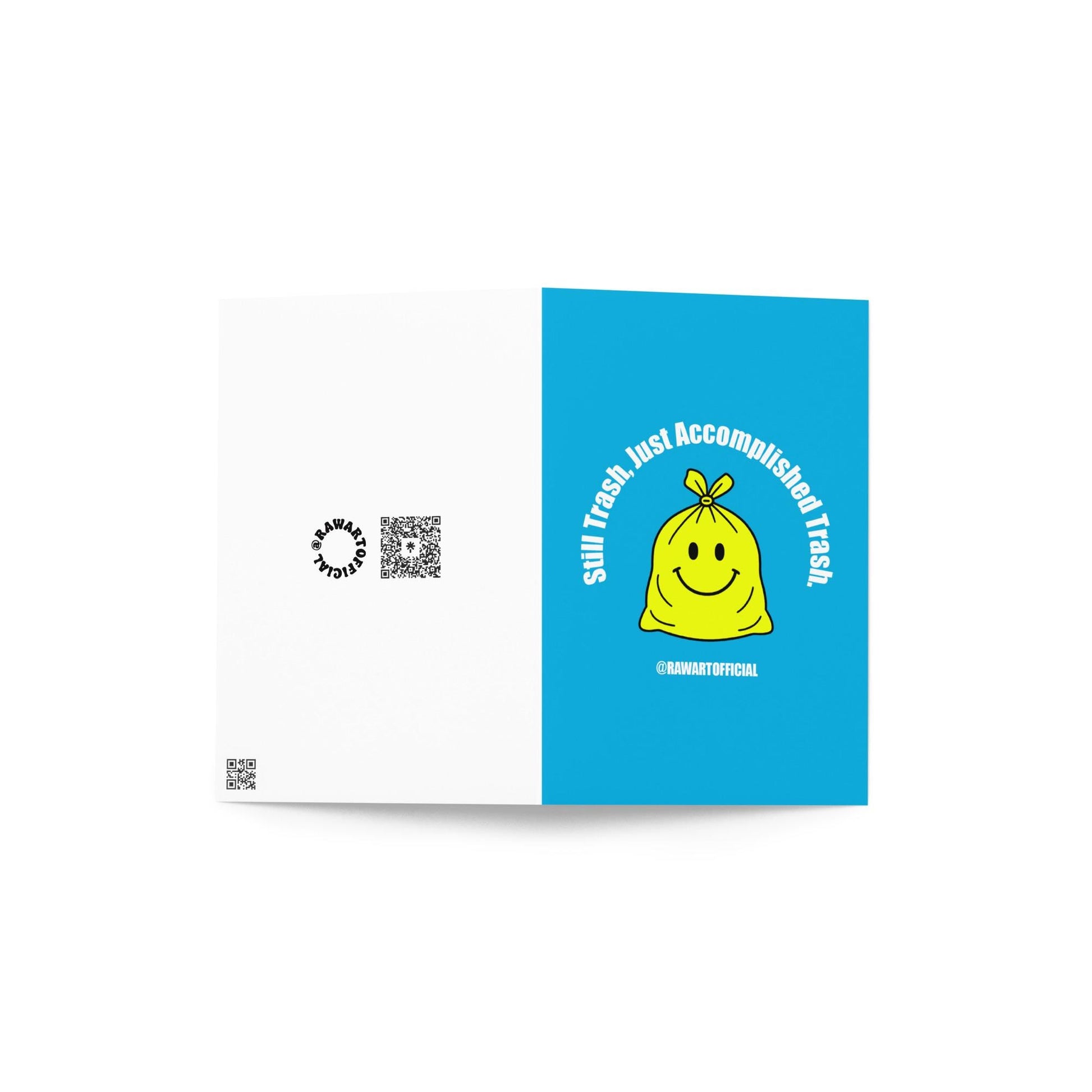 Yellow trash bag smiley funny card with “Still Trash Just Accomplished Trash” text on blue