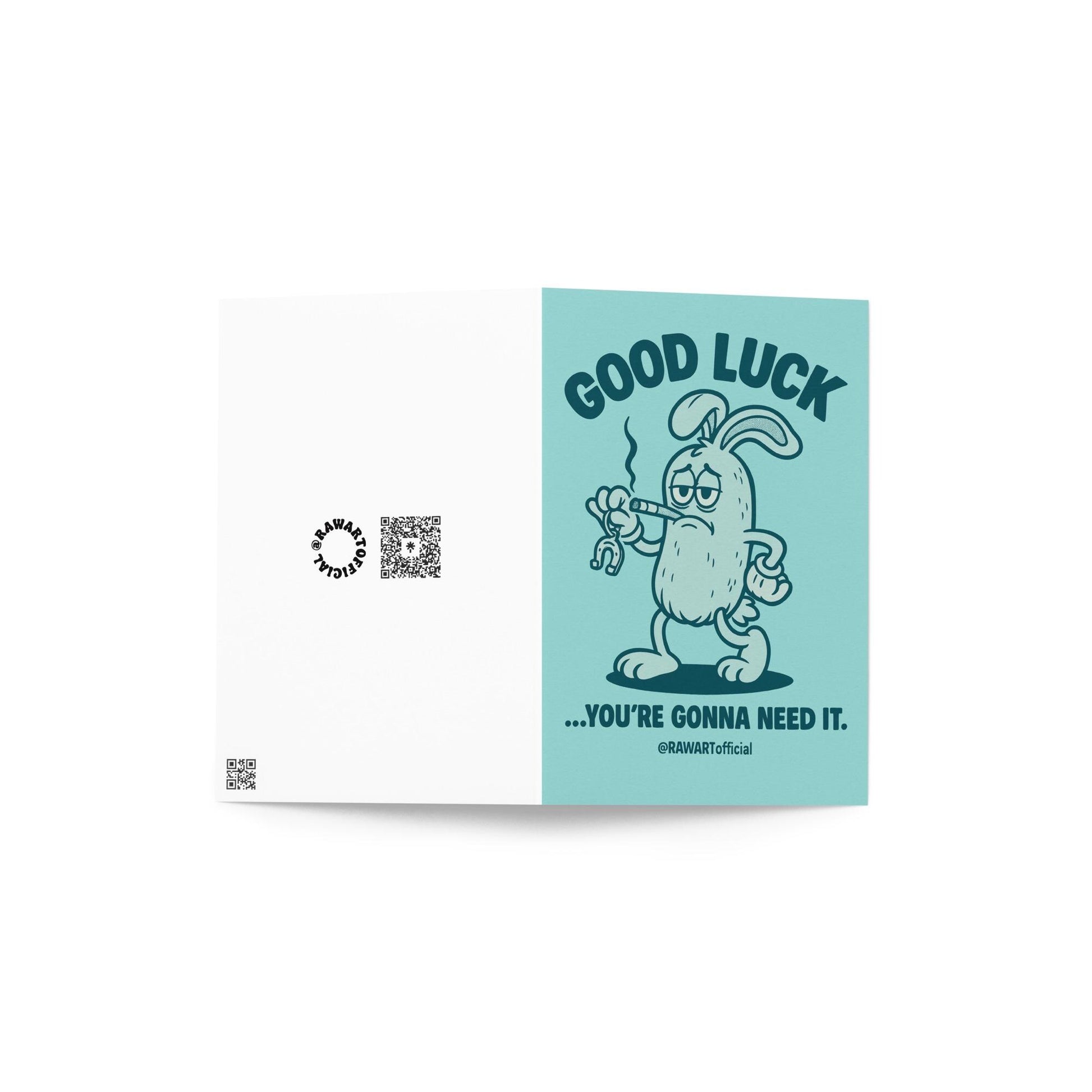 Retro cartoon rabbit smoking and holding a horseshoe with text “Good Luck… You’re Gonna Need It.”