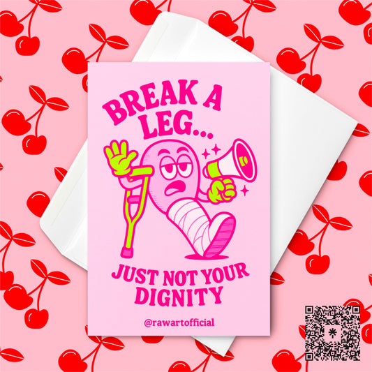 Funny Break a Leg Card: Retro Cartoon Good Luck Card for Performers