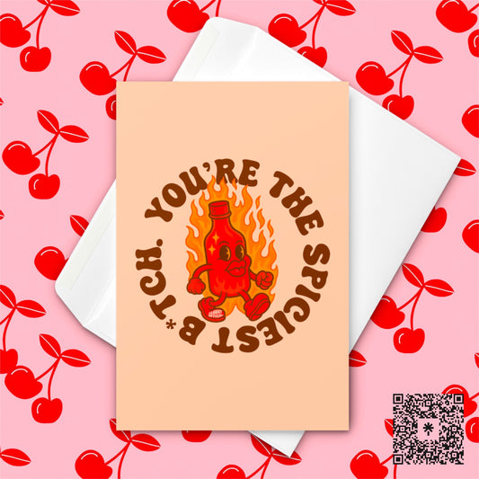 Funny Hot Sauce Pun Greeting Card: Spiciest B*tch Birthday Gift