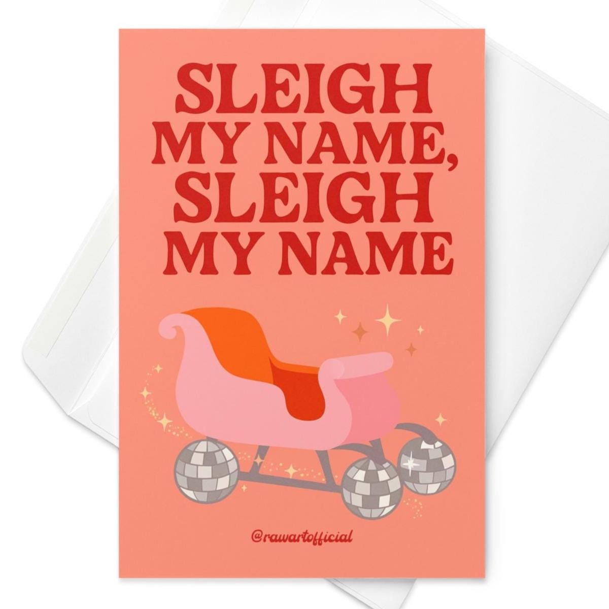 Retro pink Christmas card with disco ball sleigh and the phrase “Sleigh My Name, Sleigh My Name” in bold red text.