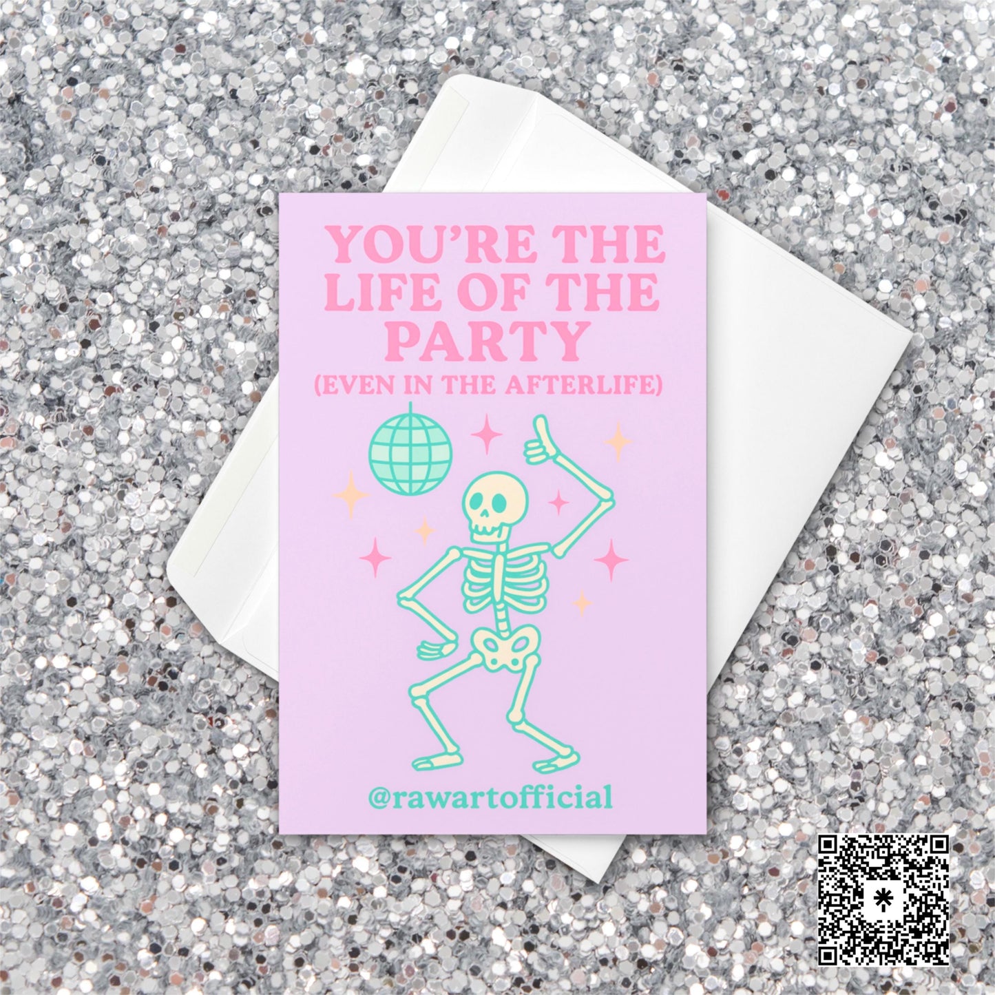Funny pastel Halloween card with dancing skeleton under disco ball that says “You’re the Life of the Party (Even in the Afterlife).