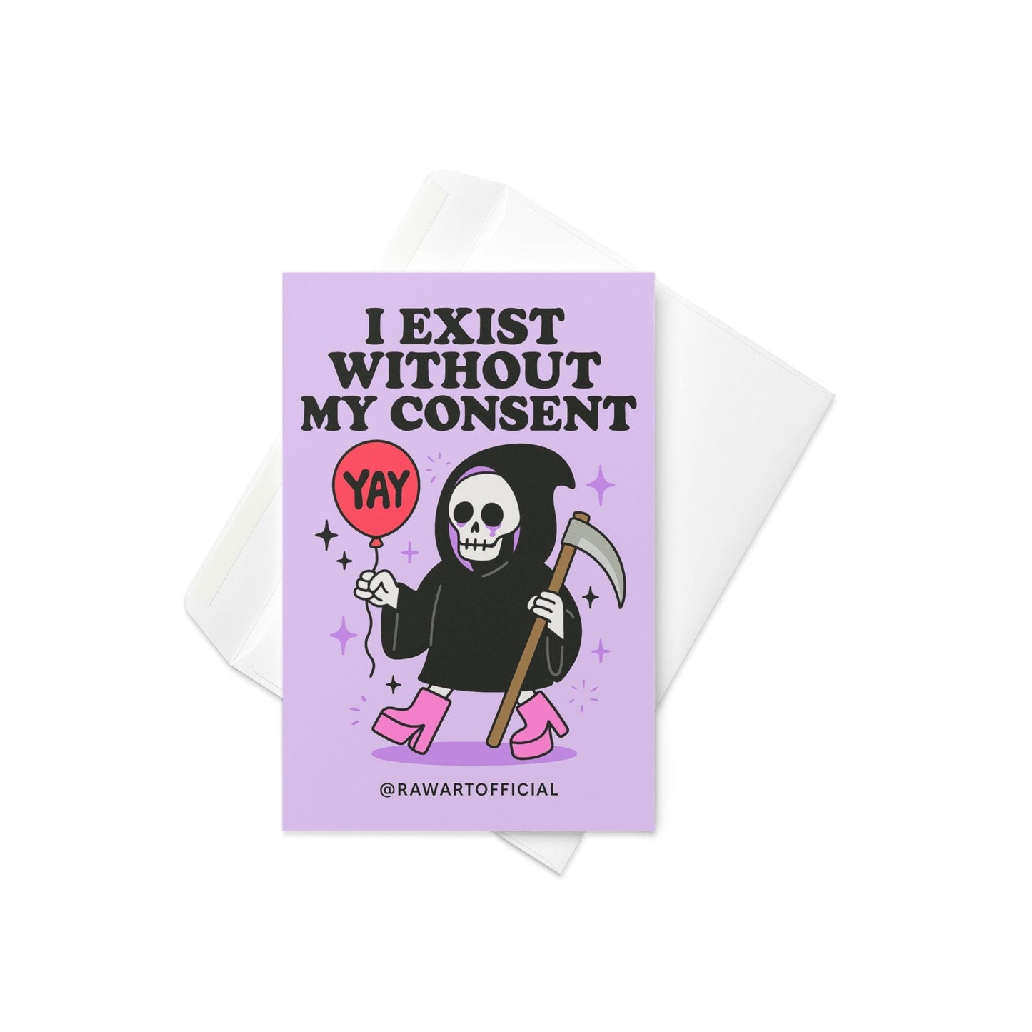 Funny grim reaper greeting card with pink boots and balloon saying &quot;I Exist Without My Consent,&quot; dark humor Halloween stationery