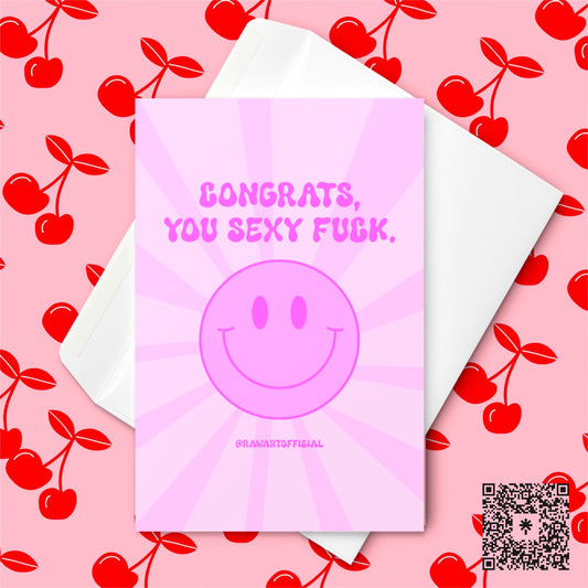 Congrats You Sexy Fuck Greeting Card | Funny Adult Celebration Card