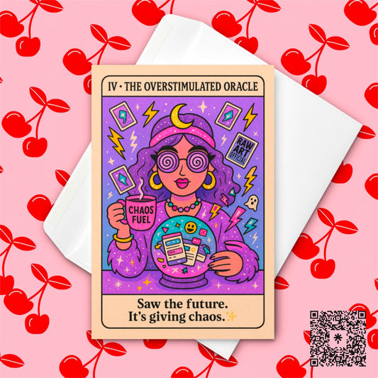 Unhinged Overstimulated Oracle Card: Funny Witchy Greeting Card