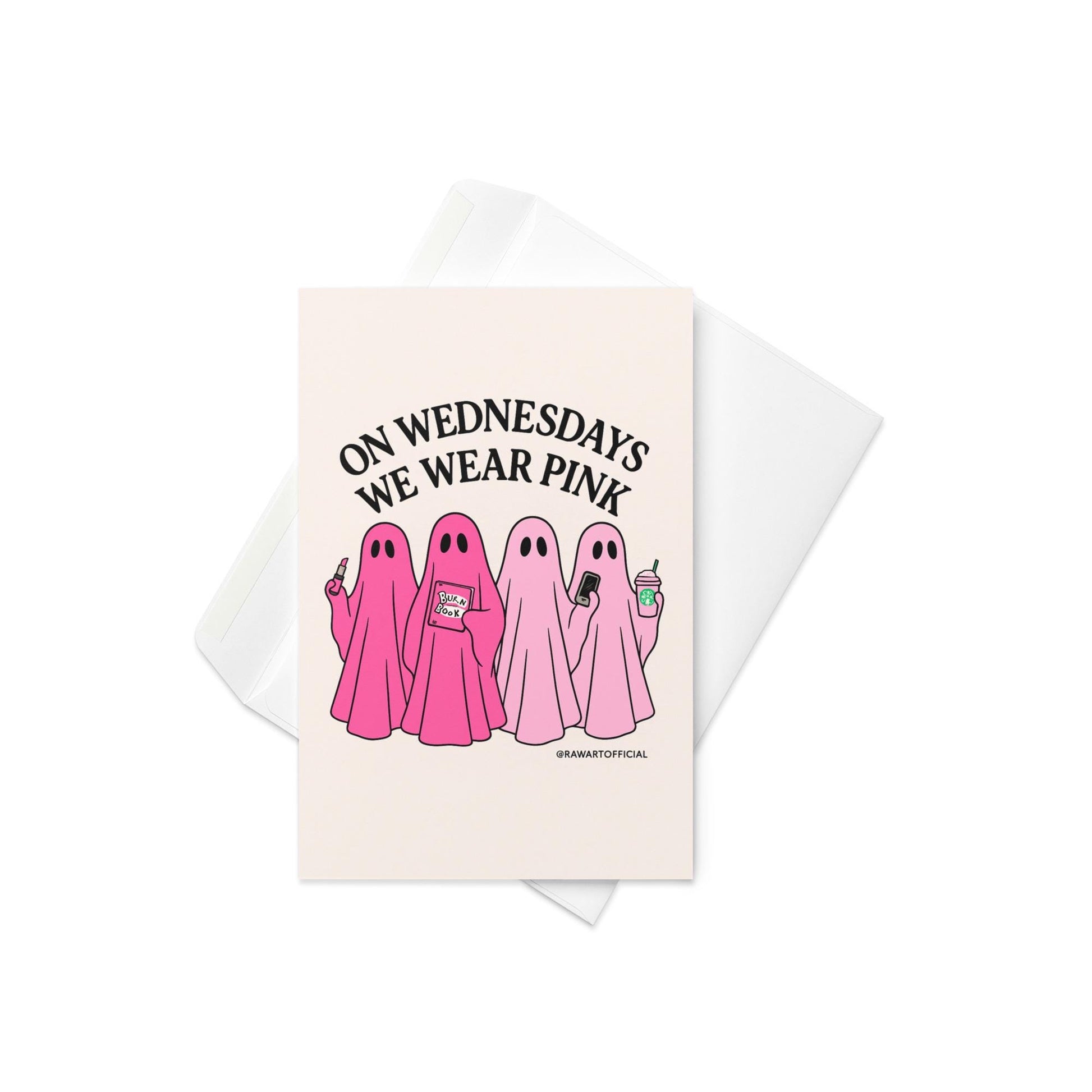 Greeting card with four pink cartoon ghosts holding lipstick, Burn Book, coffee, and phone, captioned “On Wednesdays We Wear Pink.”