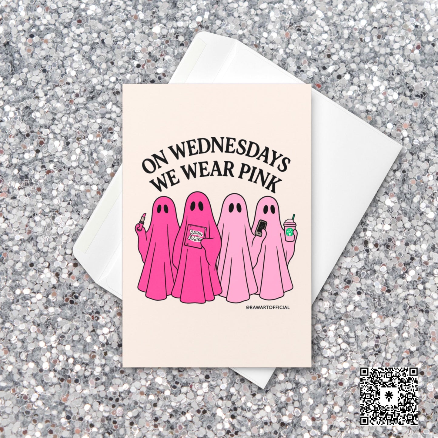 Greeting card with four pink cartoon ghosts holding lipstick, Burn Book, coffee, and phone, captioned “On Wednesdays We Wear Pink.”