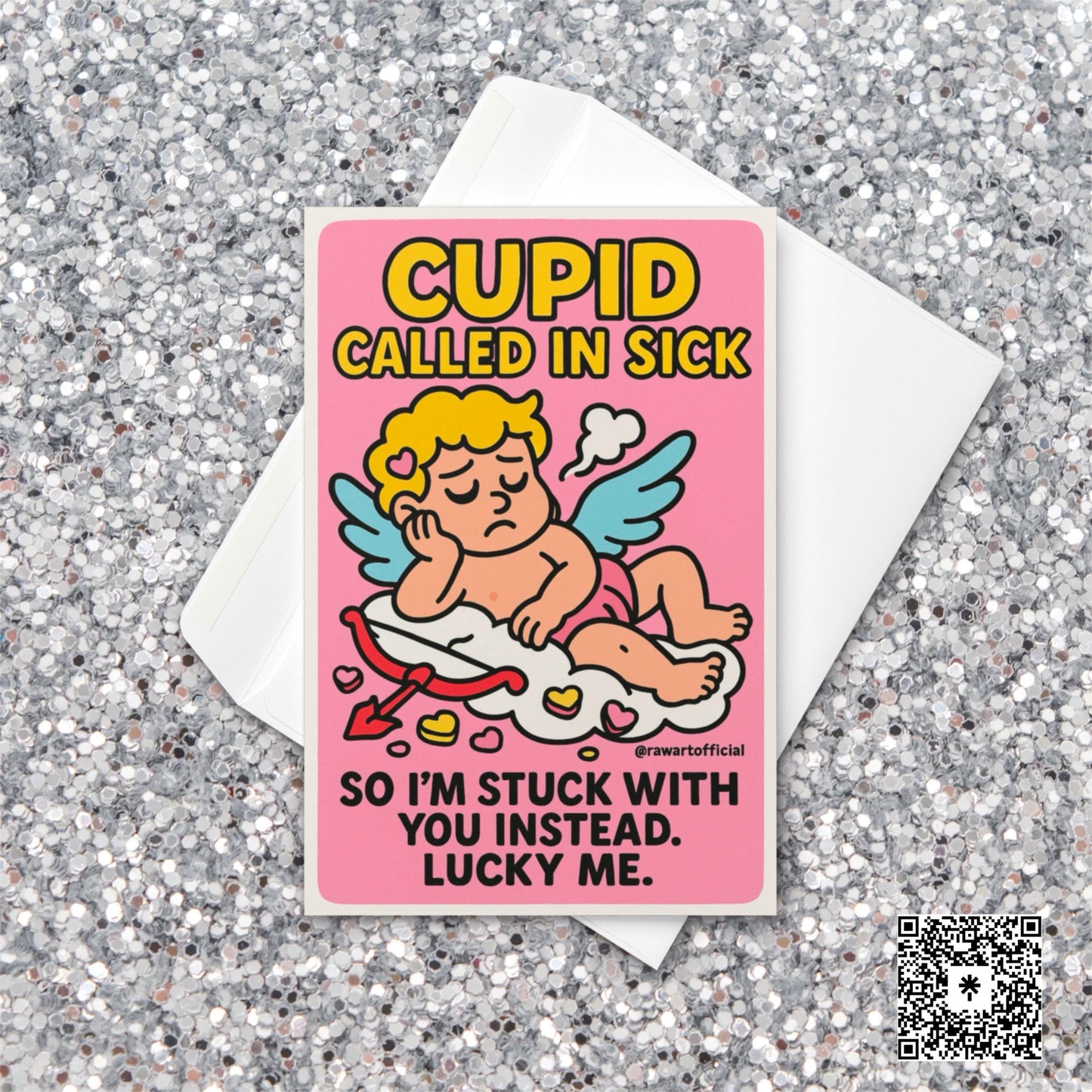 Cartoon Valentine card with a sick cupid lying on a cloud, surrounded by candy hearts, with the text “Cupid Called in Sick.”