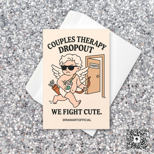 Cartoon Cupid leaving therapy office with iced coffee, bow, and sunglasses — text reads “Couples Therapy Dropout. We Fight Cute.”