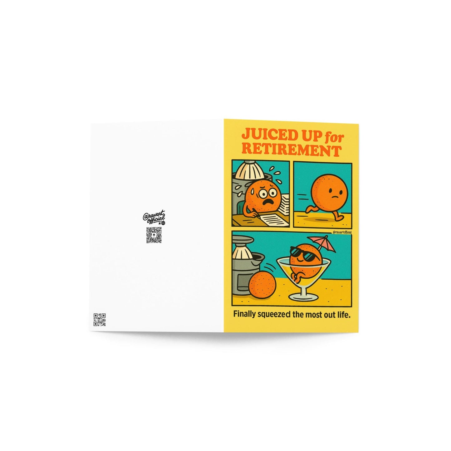 Funny retirement card showing a cartoon orange relaxing in a cocktail glass under a tiny umbrella with the caption “Juiced Up For Retirement.”