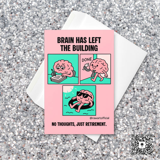 Funny pink retirement card featuring a cartoon brain relaxing on a pool float with the text “No Thoughts, Just Retirement”