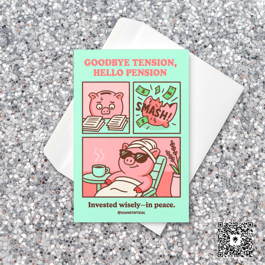 Funny pink pig cartoon breaking its piggy bank, relaxing on a spa chair with coffee—captioned “Goodbye Tension, Hello Pension.”