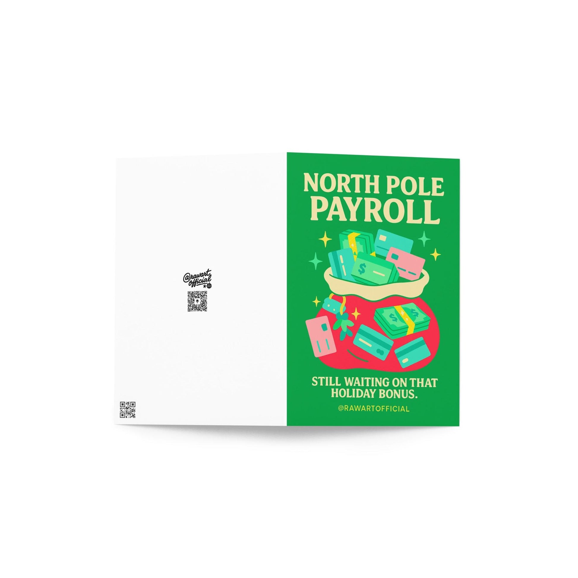 Funny Christmas card with a red and green design featuring a sack filled with cash and credit cards labeled “North Pole Payroll” and text reading “Still waiting on that holiday bonus.”