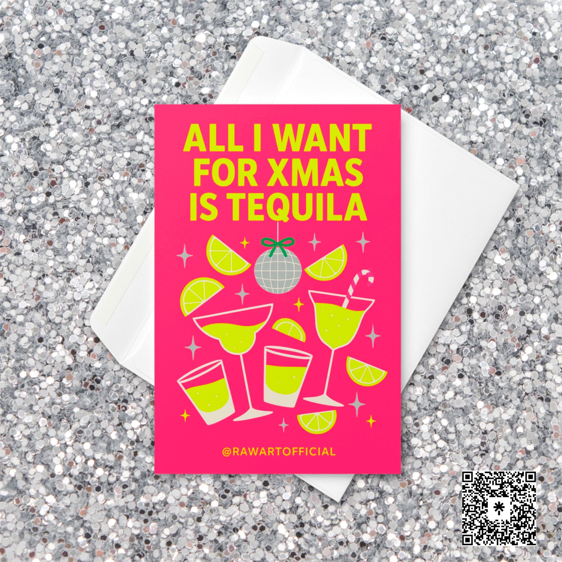 Bright neon Christmas card featuring lime green cocktails, margarita glasses, and a disco ball ornament with the phrase “All I Want For Xmas Is Tequila” in bold yellow text on a pink background.
