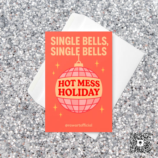 Funny “Single Bells Hot Mess Holiday” Christmas card with retro disco ball design in pink and red by @rawartofficial.