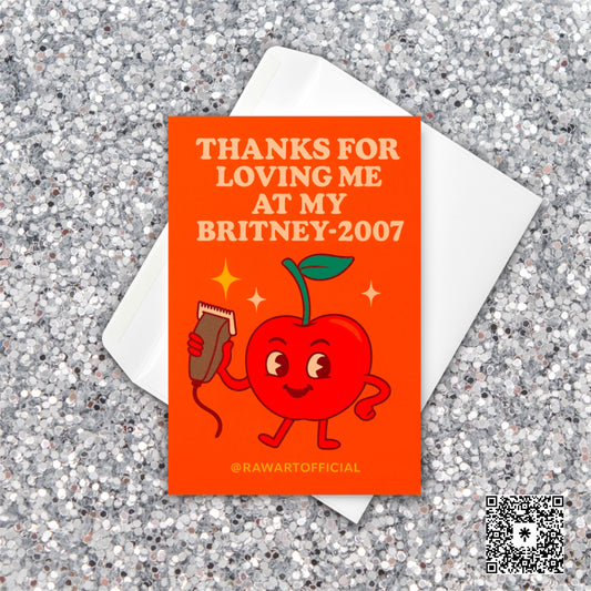 Retro cherry cartoon holding clippers with text “Thanks for Loving Me at My Britney-2007” funny greeting card.