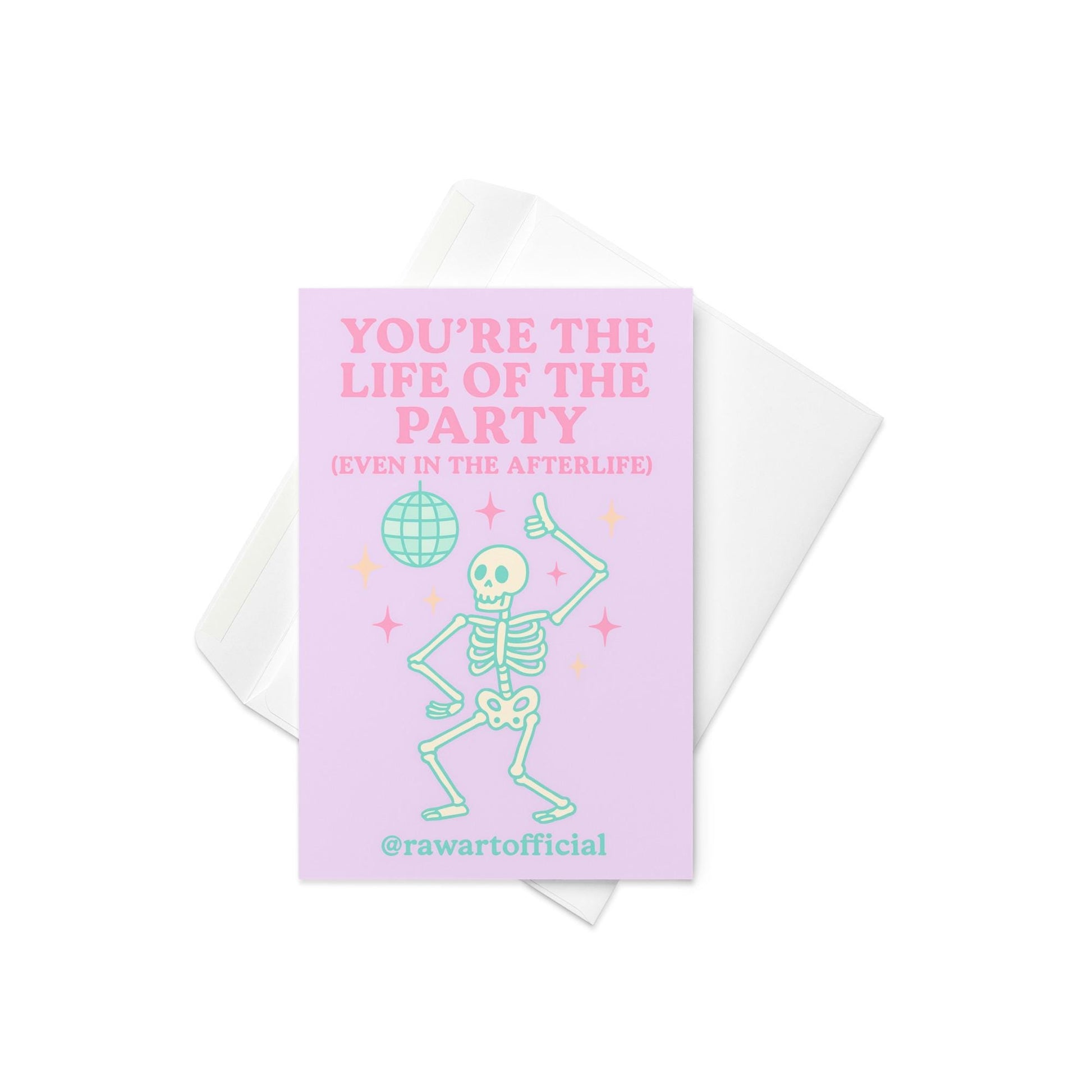 Funny pastel Halloween card with dancing skeleton under disco ball that says “You’re the Life of the Party (Even in the Afterlife).