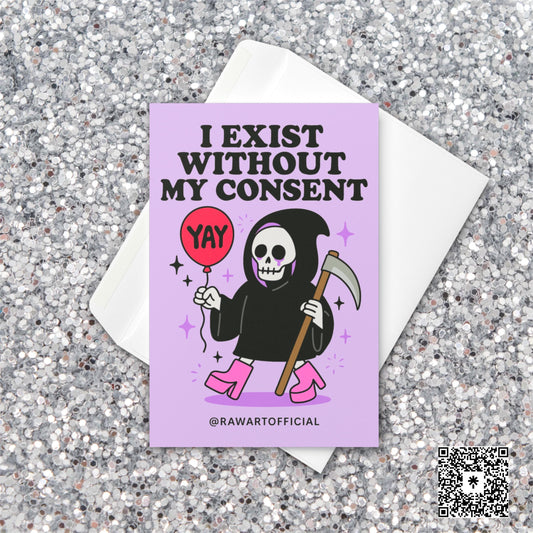 Funny grim reaper greeting card with pink boots and balloon saying &quot;I Exist Without My Consent,&quot; dark humor Halloween stationery