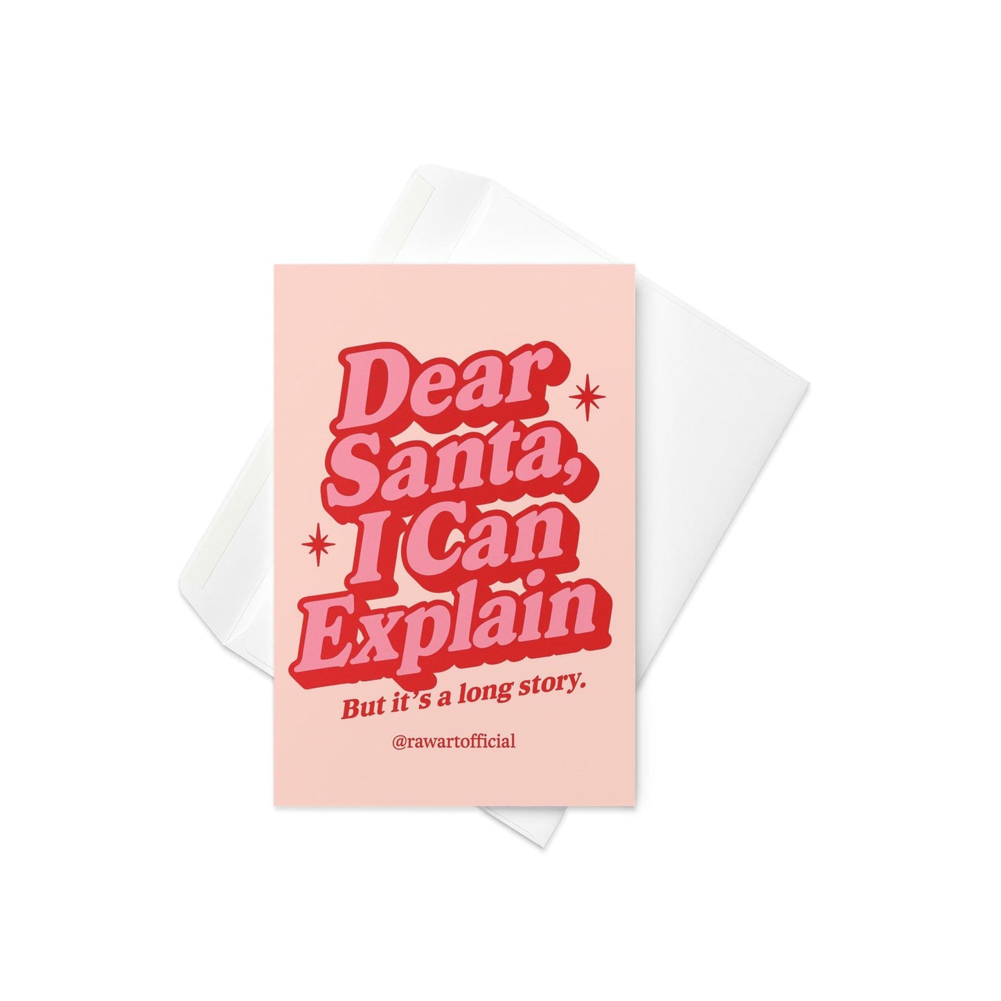 Pink and red Christmas card with retro text reading “Dear Santa, I Can Explain — But it’s a long story.”