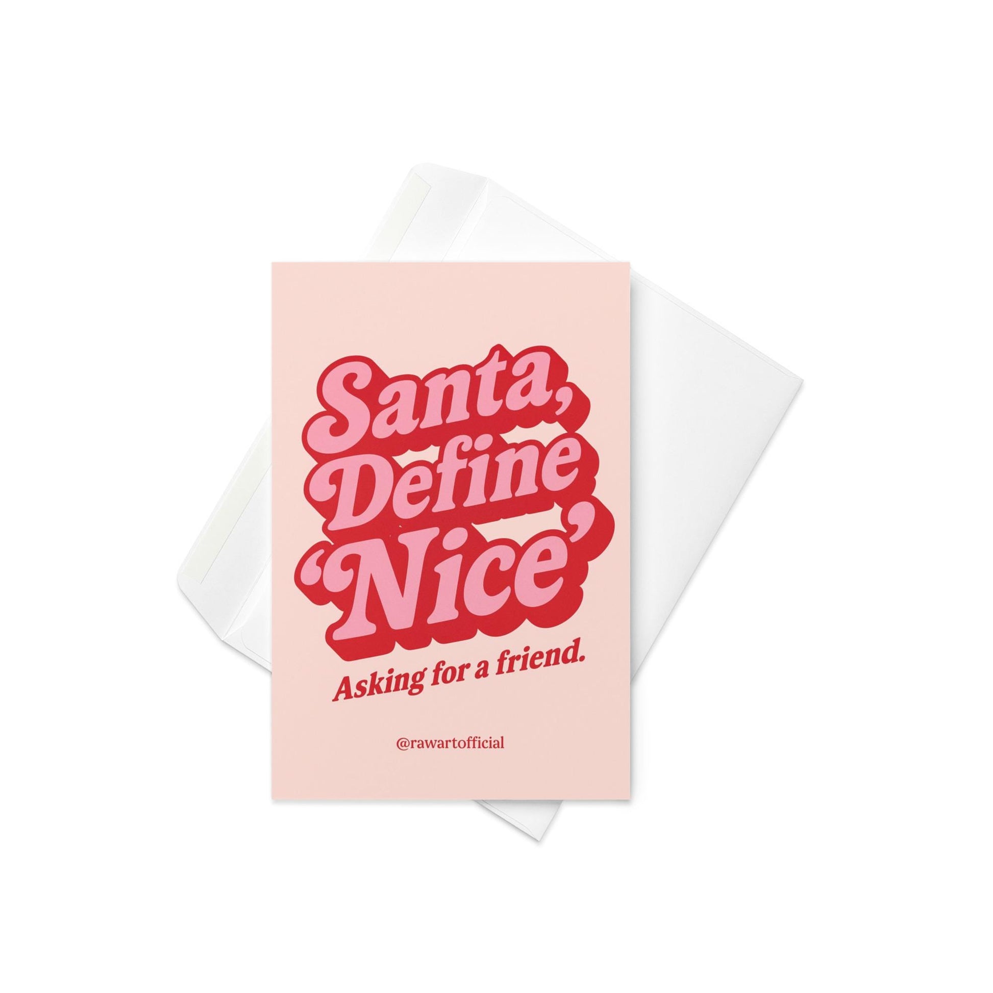 Pink and red Christmas card with retro text reading “Santa, Define ‘Nice’ — Asking for a friend.”
