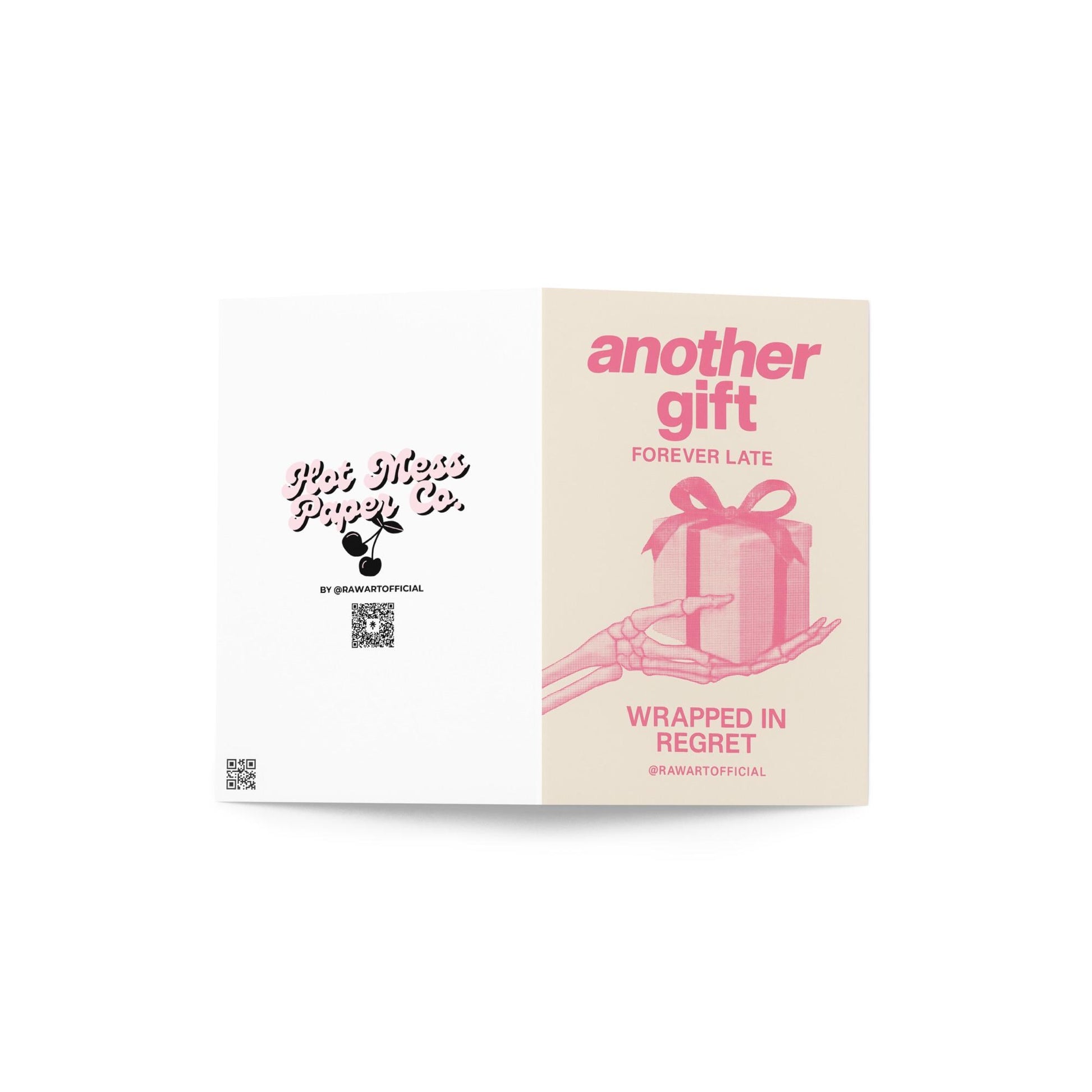 Minimalist pink Christmas card featuring a skeleton hand holding a wrapped present with text reading “Another Gift — Forever Late, Wrapped in Regret.”