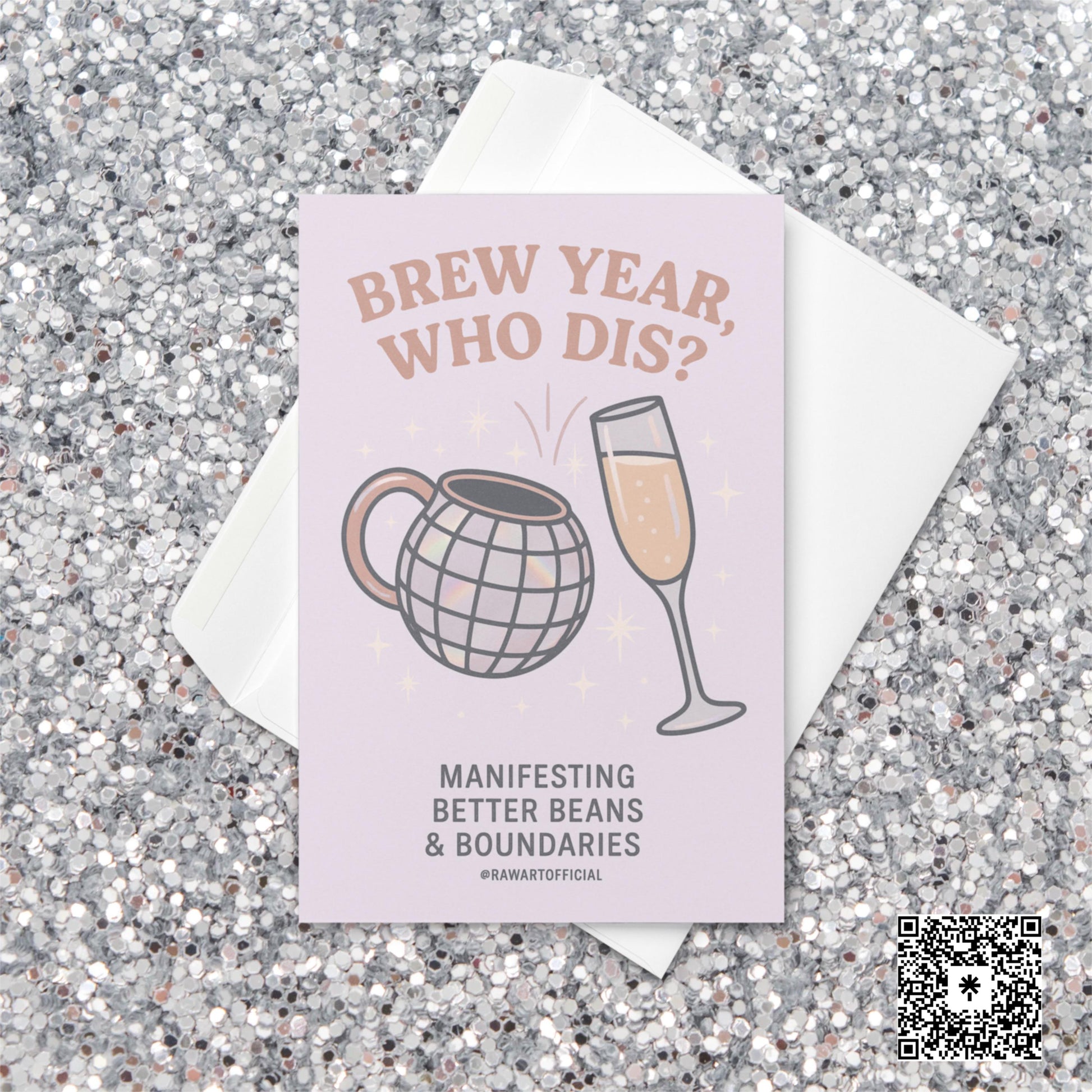 Pastel New Year card featuring a disco ball coffee mug clinking with a champagne glass, surrounded by sparkles, with text reading “Brew Year, Who Dis? Manifesting better beans and boundaries.”