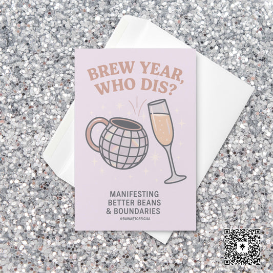 Pastel New Year card featuring a disco ball coffee mug clinking with a champagne glass, surrounded by sparkles, with text reading “Brew Year, Who Dis? Manifesting better beans and boundaries.”
