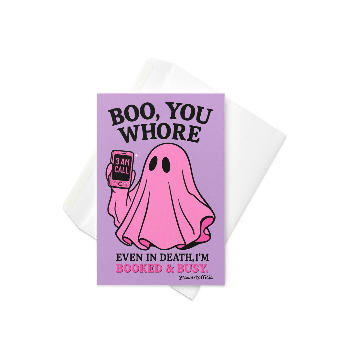 Pink ghost Halloween card saying “Boo You Whore” with a spooky cute vibe, holding a glittery 3AM call phone.