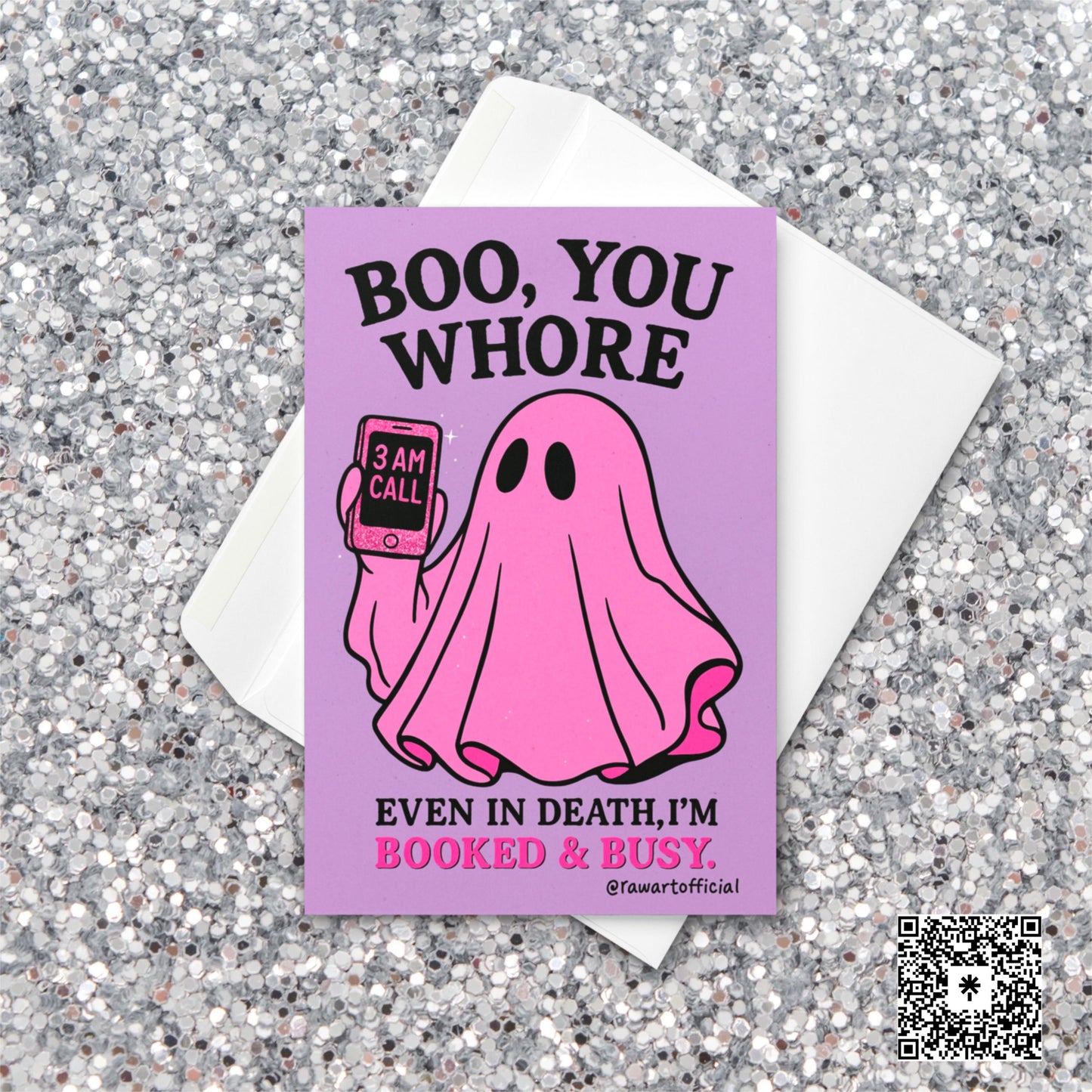 Pink ghost Halloween card saying “Boo You Whore” with a spooky cute vibe, holding a glittery 3AM call phone.