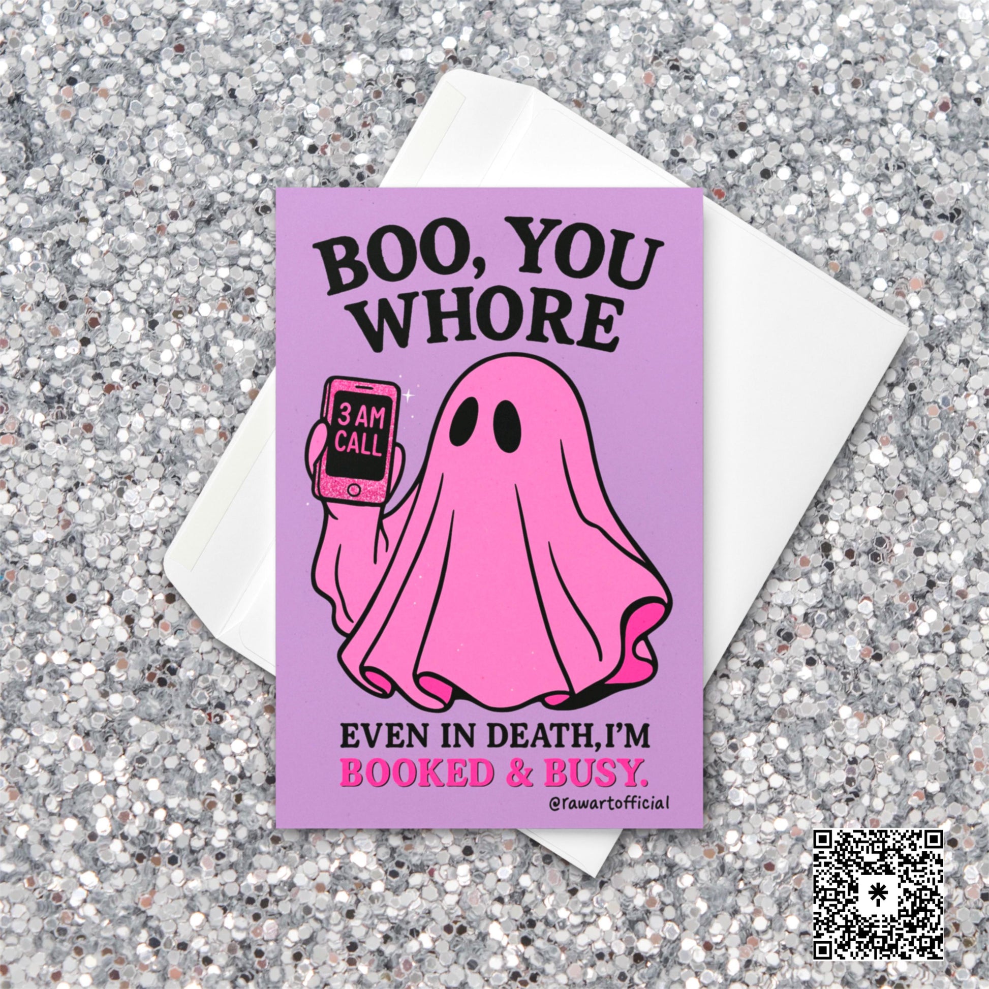 Pink ghost Halloween card saying “Boo You Whore” with a spooky cute vibe, holding a glittery 3AM call phone.